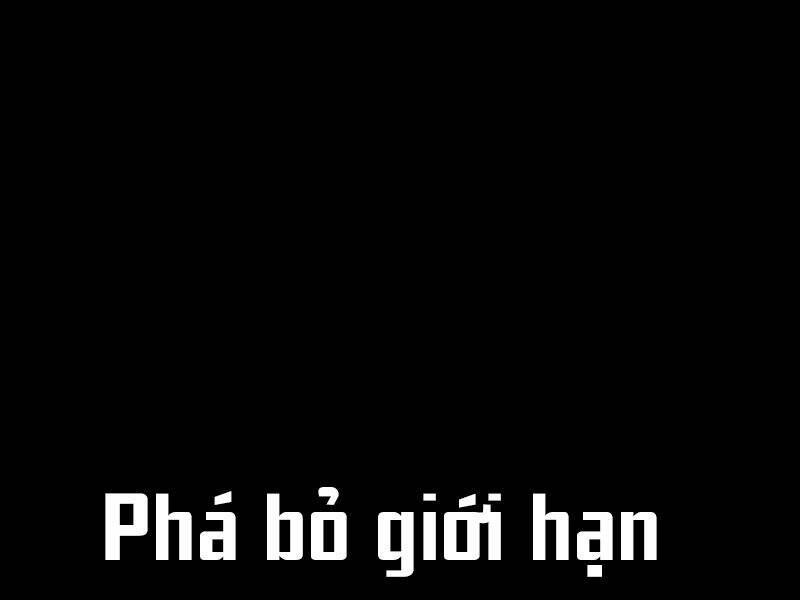 Phá Bỏ Giới Hạn: Chapter 79.5