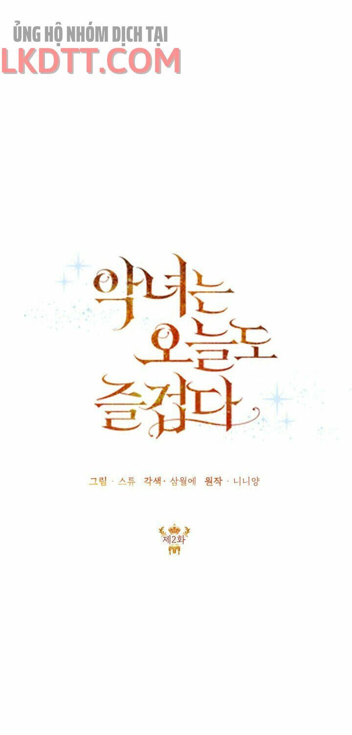 Ác Nữ Hôm Nay Lại Yêu Đời Rồi!: Chapter 2