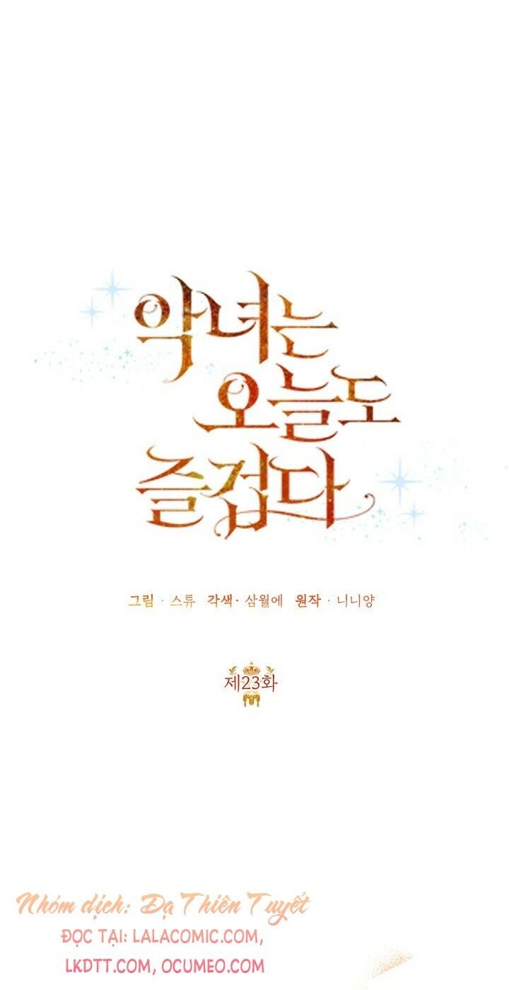 Ác Nữ Hôm Nay Lại Yêu Đời Rồi!: Chapter 23