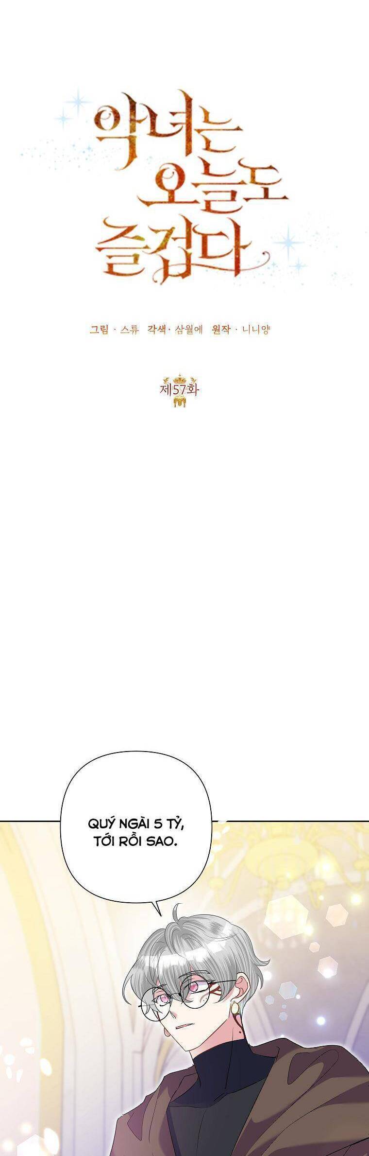 Ác Nữ Hôm Nay Lại Yêu Đời Rồi!: Chapter 57