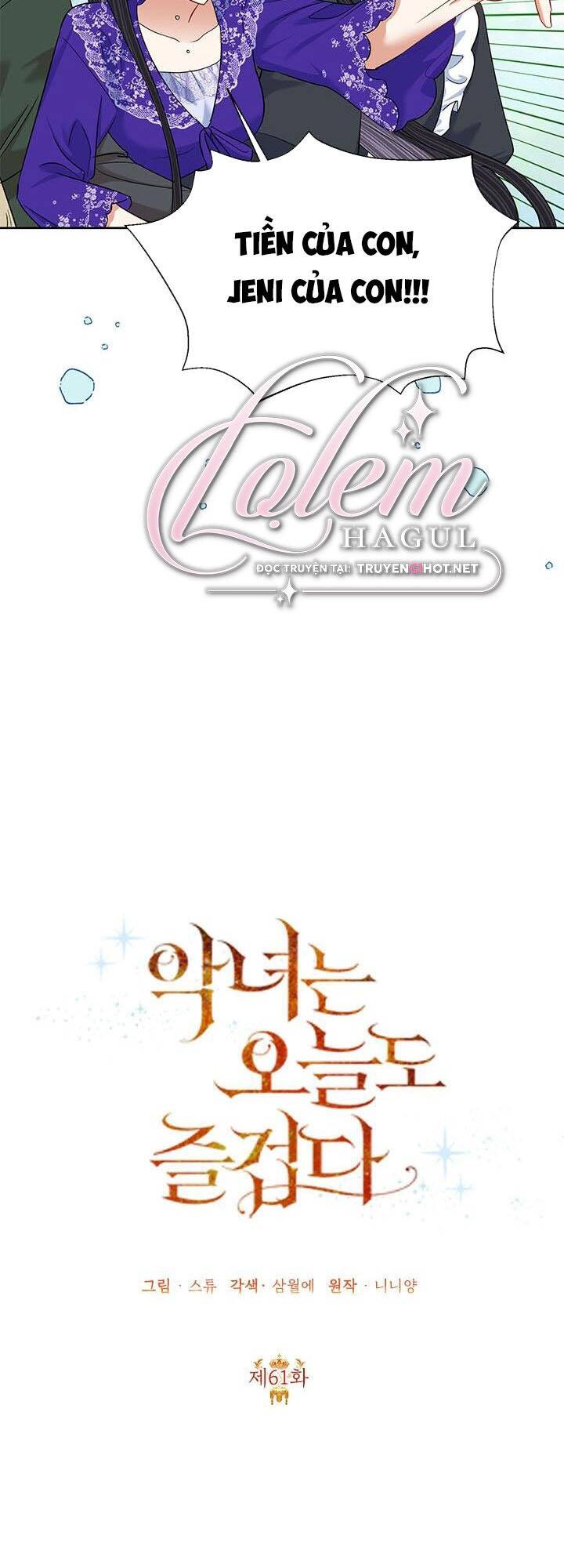 Ác Nữ Hôm Nay Lại Yêu Đời Rồi!: Chapter 61