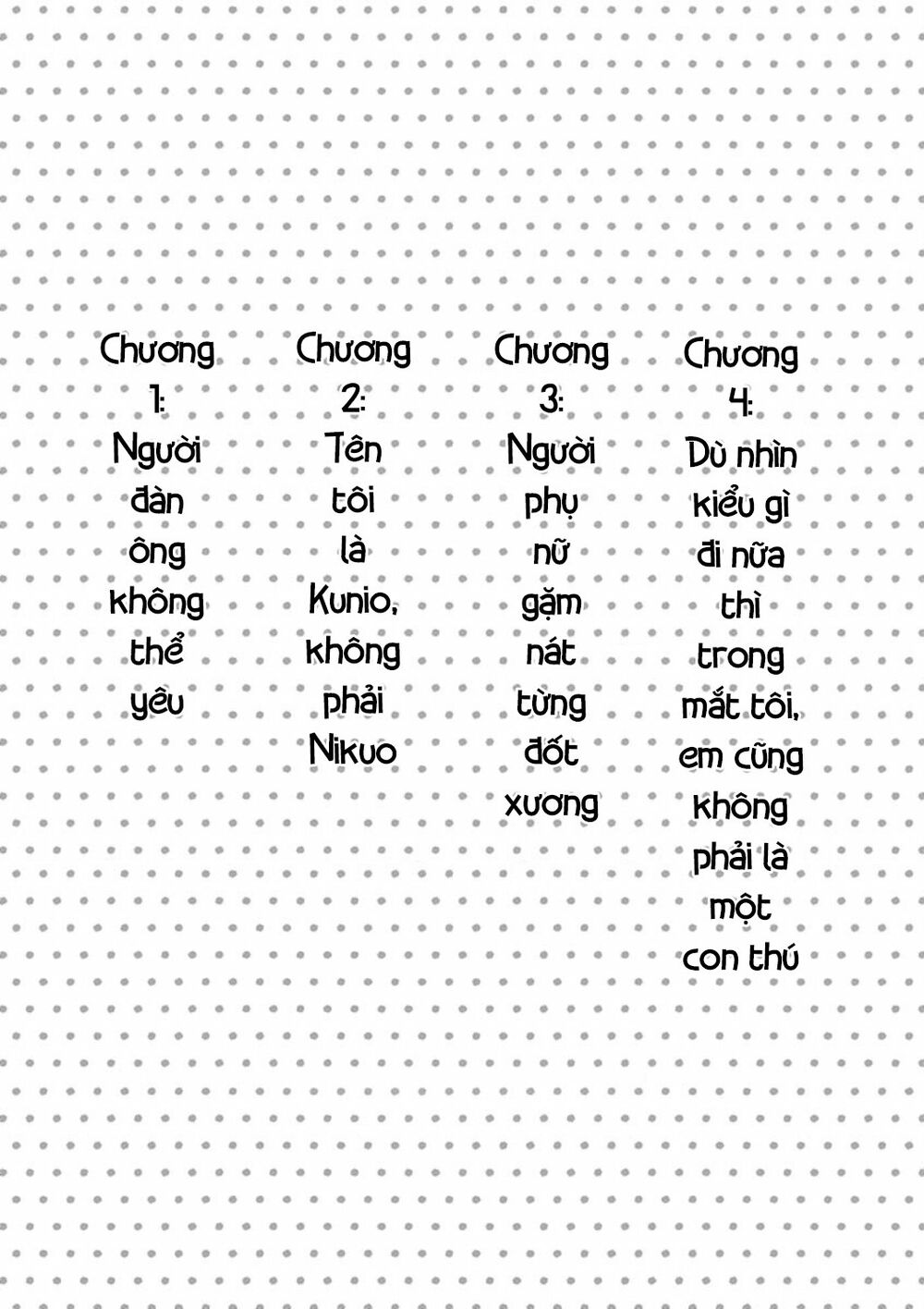 Tôi không phải miếng mồi ngon của mấy người!: Chapter 1: Người đàn ông không thể yêu