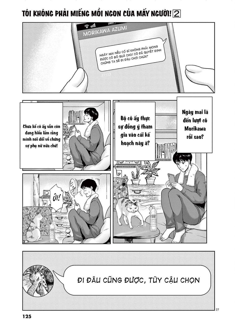 Tôi không phải miếng mồi ngon của mấy người!: Chapter 8: Săn kịch bản về tình yêu 2