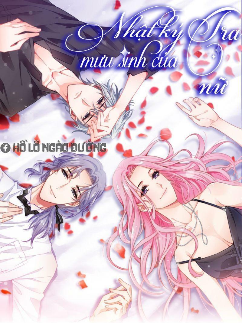 Nhật Kí Mưu Sinh Của Tra Nữ: Chapter 67