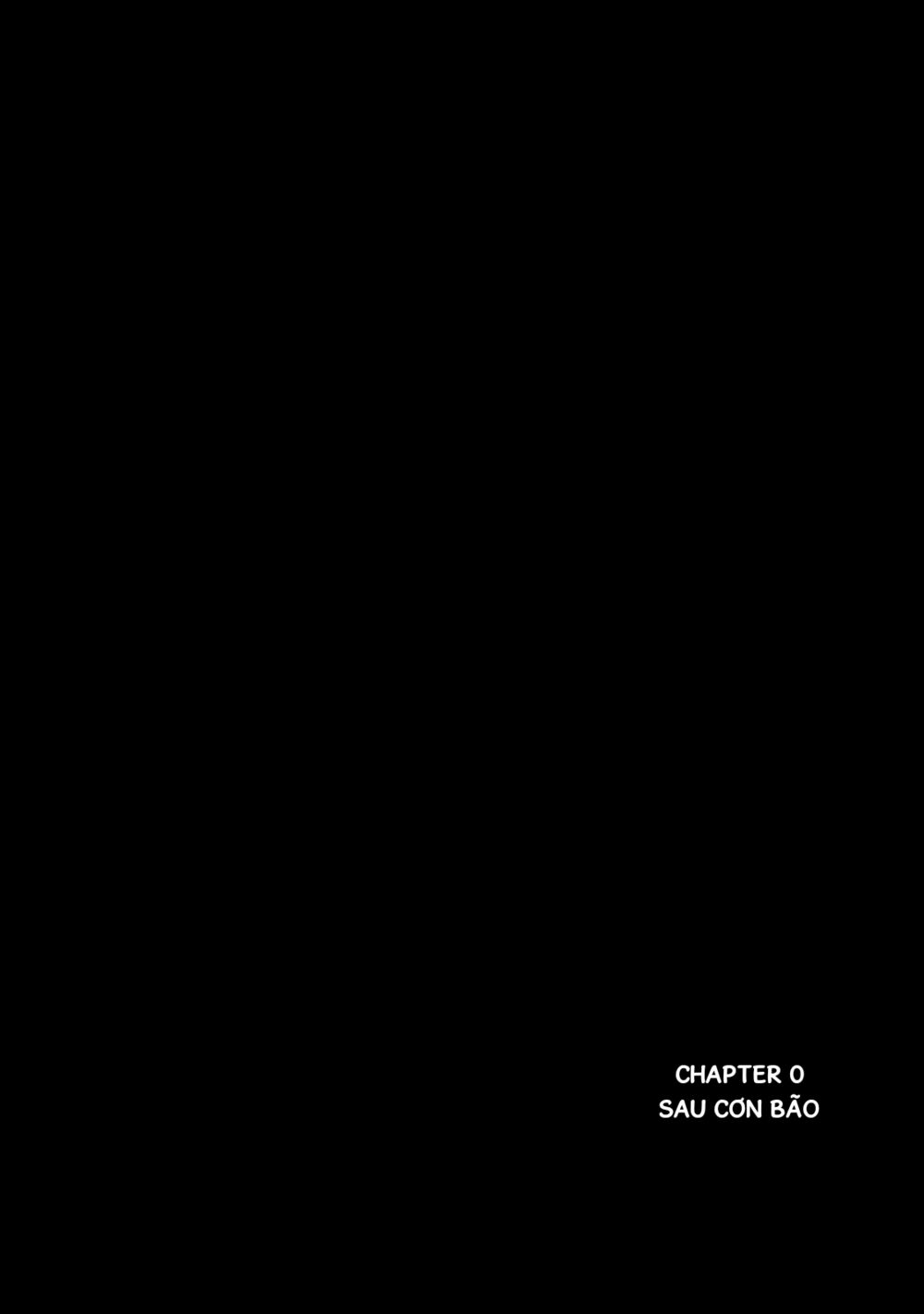 Kyouki no sanmyaku Nite - At the mountain of madness: Chapter 0: Sau cơn bão