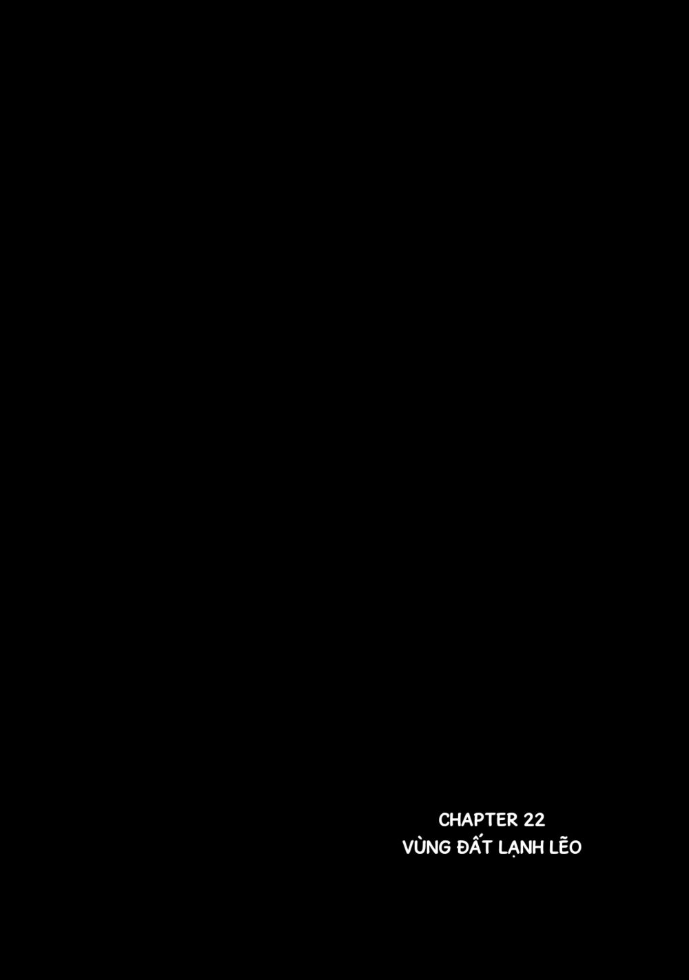 Kyouki no sanmyaku Nite - At the mountain of madness: Chapter 22: Vùng đất lạnh lẽo