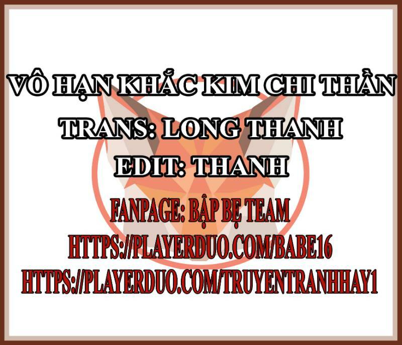 Vô Hạn Khắc Kim Chi Thần: Chapter 19