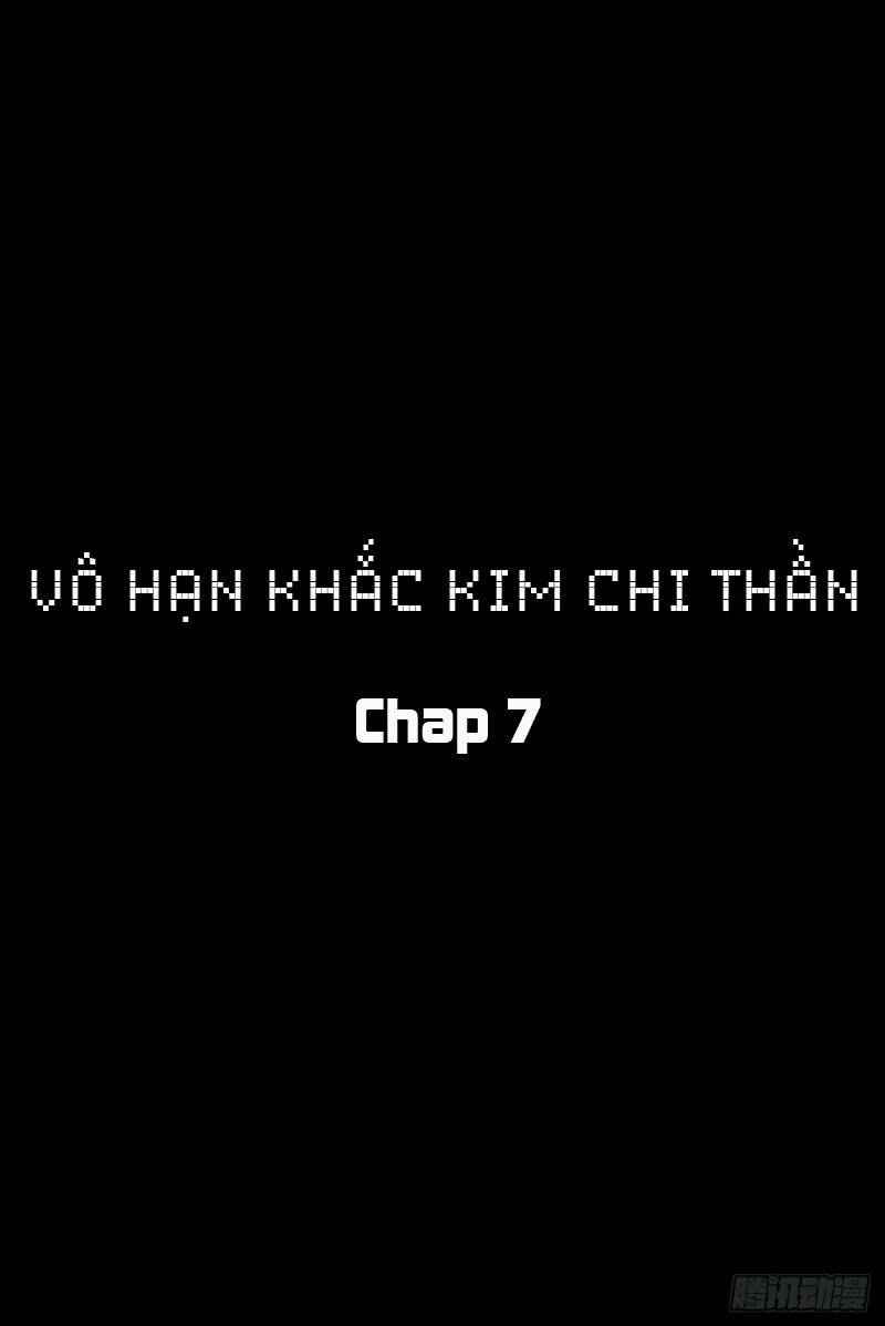 Vô Hạn Khắc Kim Chi Thần: Chapter 7
