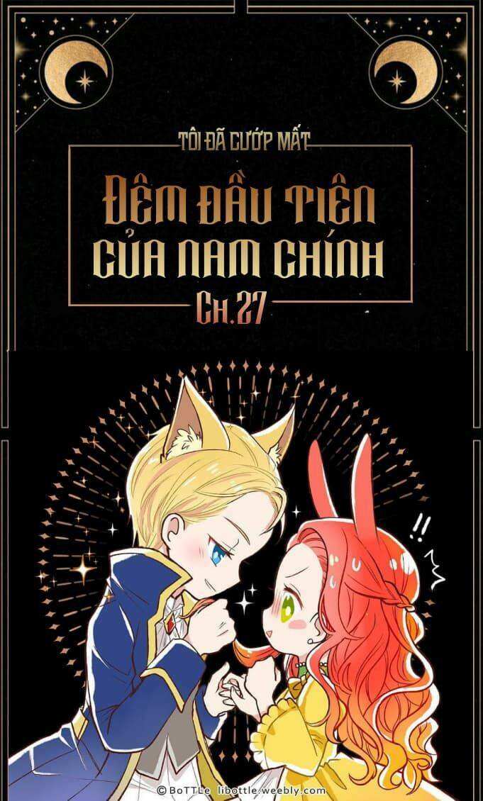 Tôi đã cướp mất đêm đầu tiên của nam chính: Chapter 27