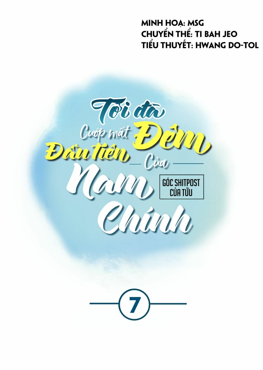 Tôi đã cướp mất đêm đầu tiên của nam chính: Chapter 7