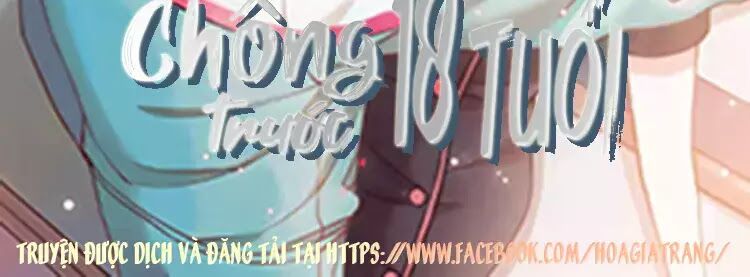 Chồng trước 18 tuổi: Chapter 9
