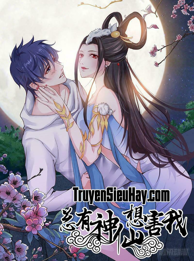 Luôn Có Thần Tiên Muốn Hãm Hại Ta: Chapter 21