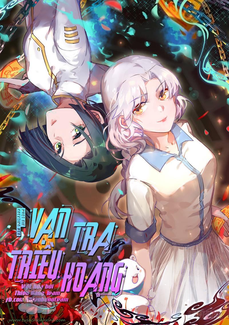 Vạn Tra Triều Hoàng: Vạn Tra Triều Hoàng – Chap 147