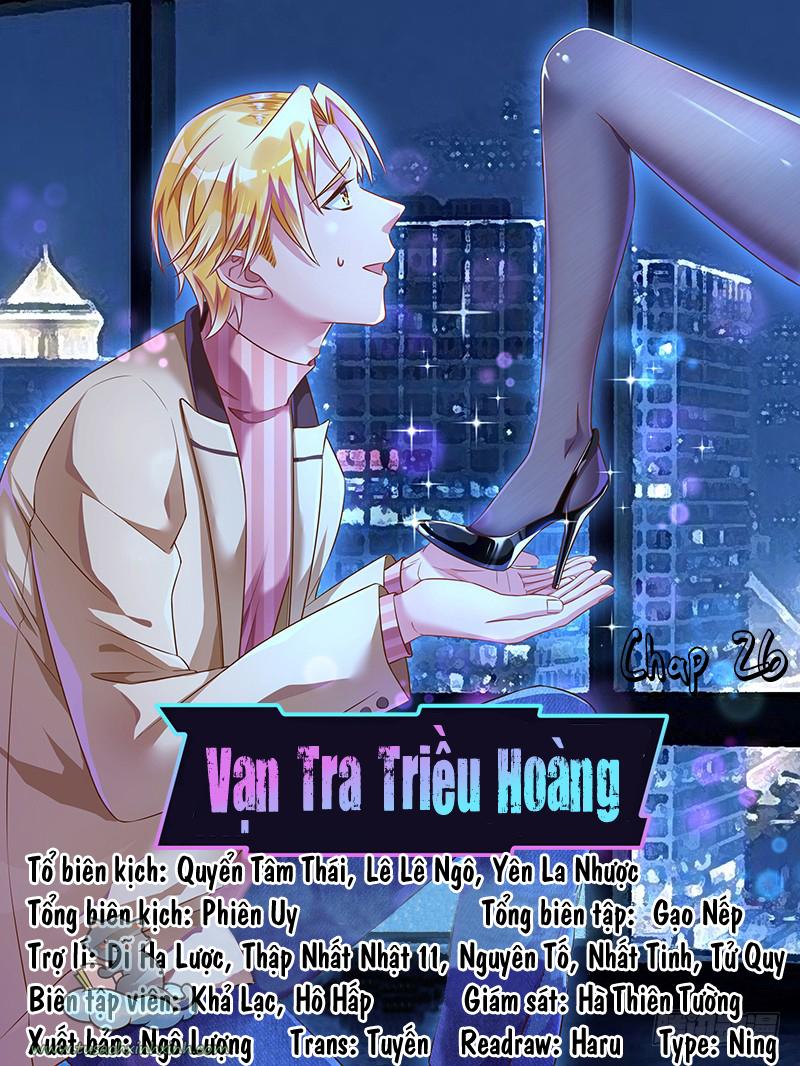 Vạn Tra Triều Hoàng: Vạn Tra Triều Hoàng – Chap 26