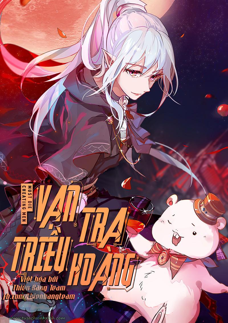 Vạn Tra Triều Hoàng: Vạn Tra Triều Hoàng – Chap 47