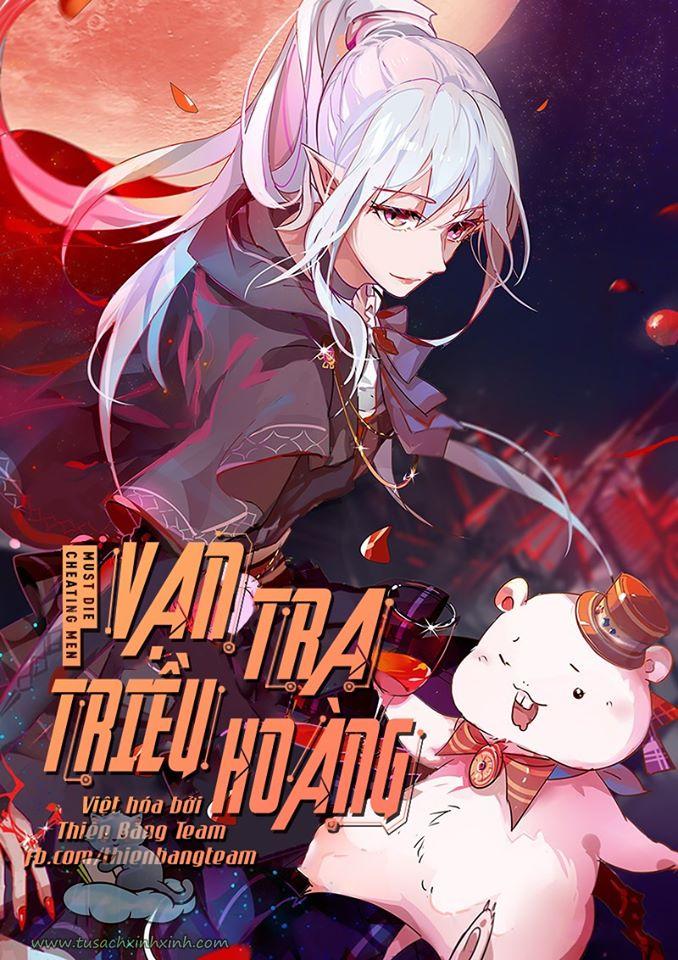 Vạn Tra Triều Hoàng: Vạn Tra Triều Hoàng – Chap 58