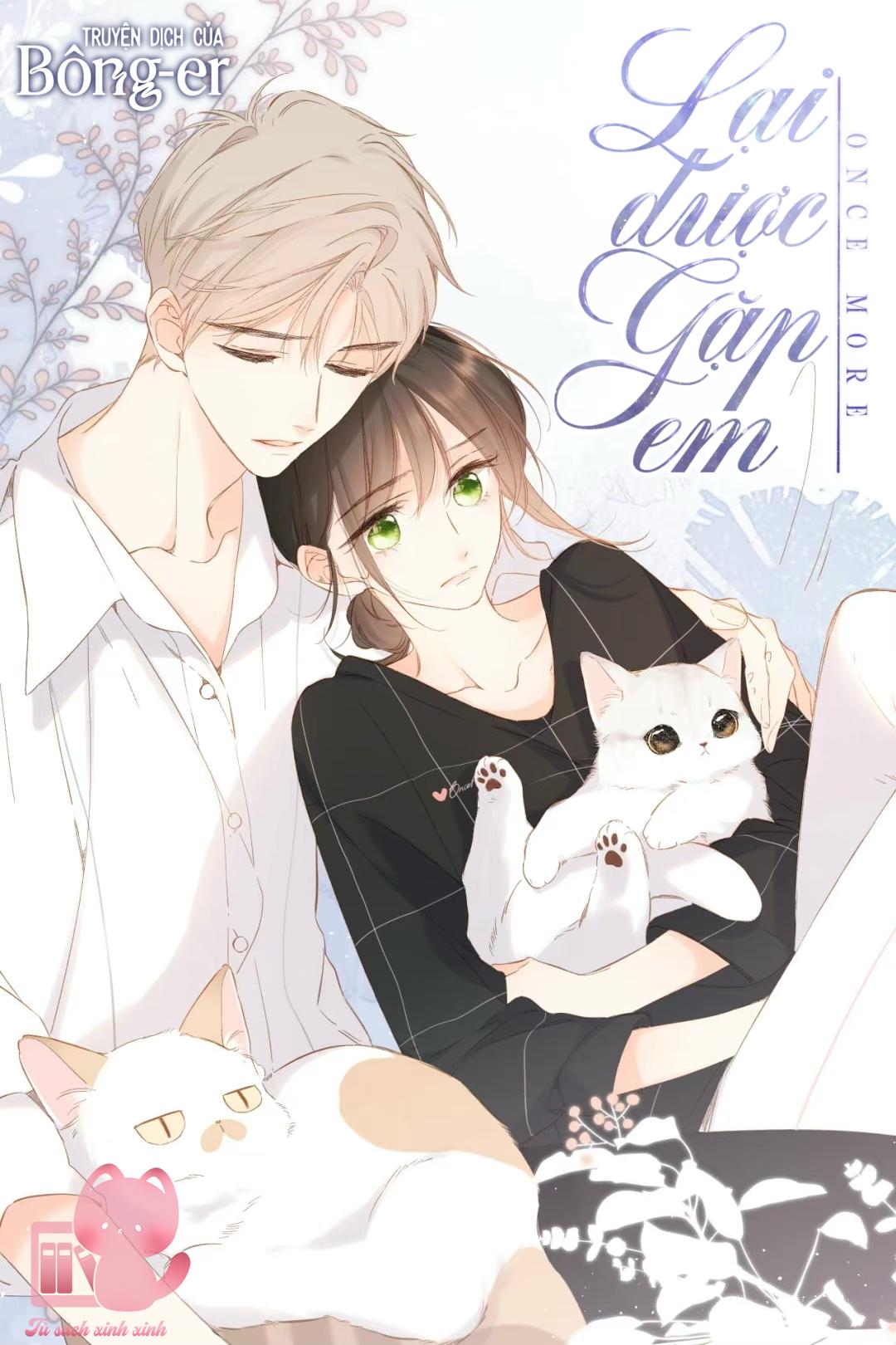 Lại Được Gặp Em: Lại Được Gặp Em – Chap 72