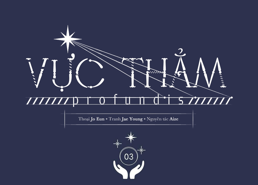 Vực Thẳm: Chapter 3