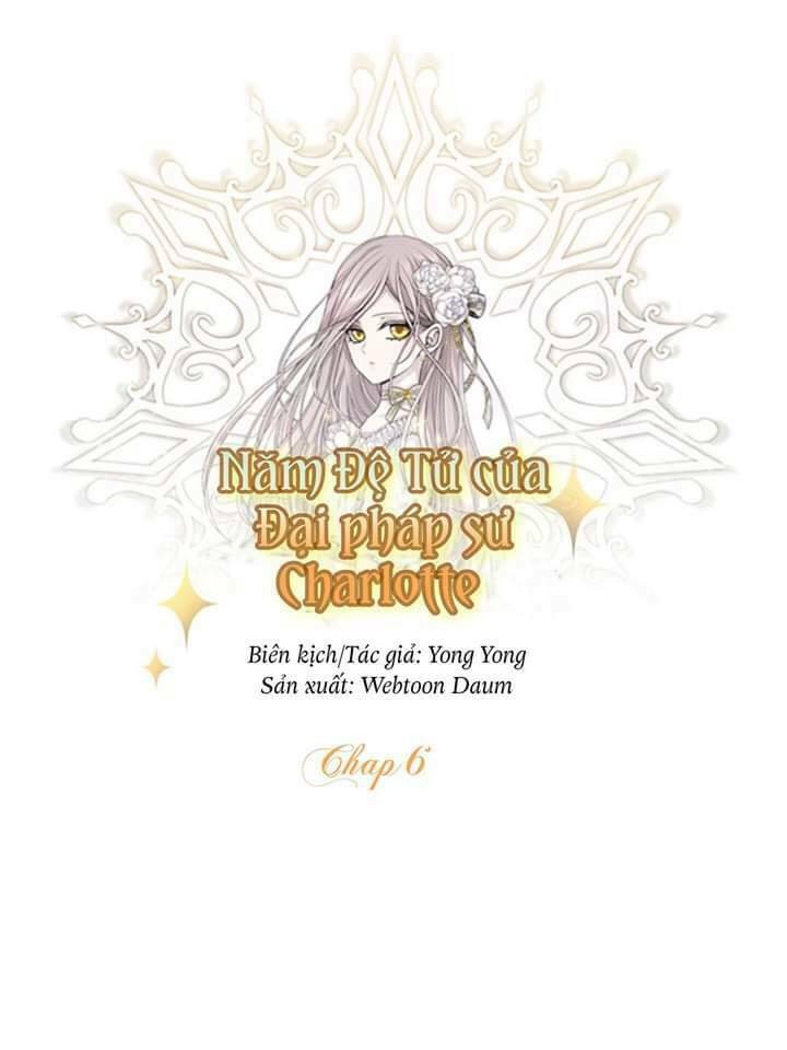 Năm Đại Đệ Tử Của Charlotte: Chapter 6