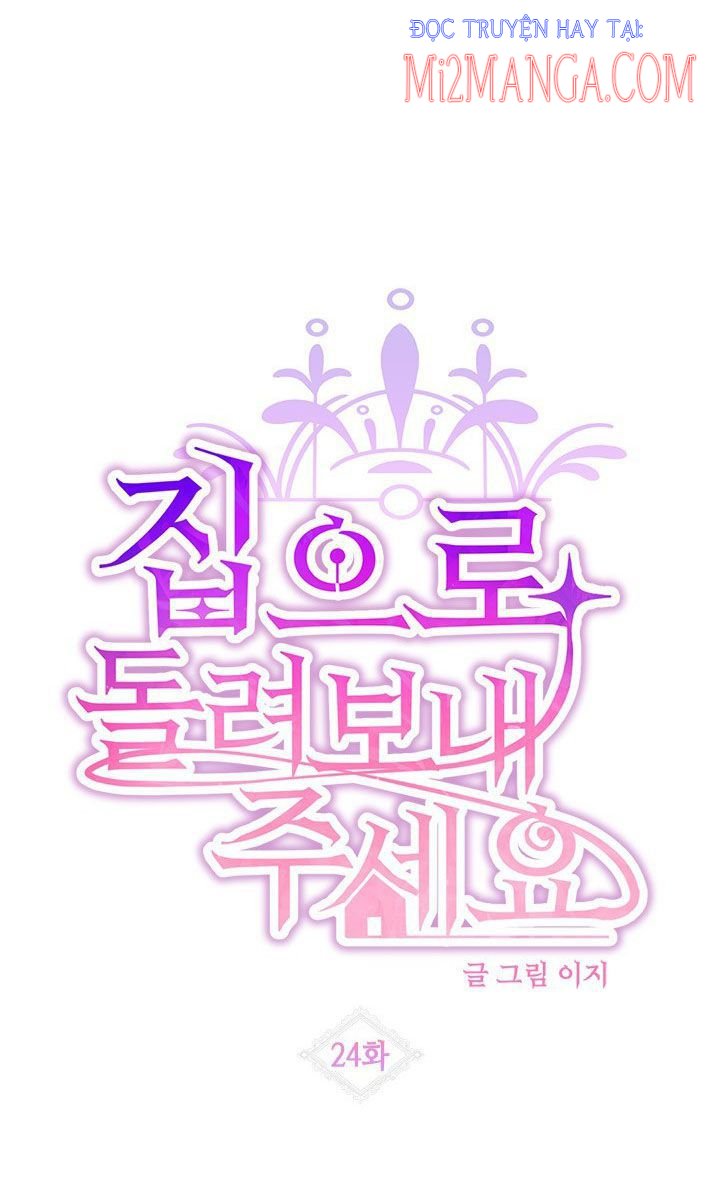 Xin Hãy Cho Tôi Về Nhà: Chapter 24
