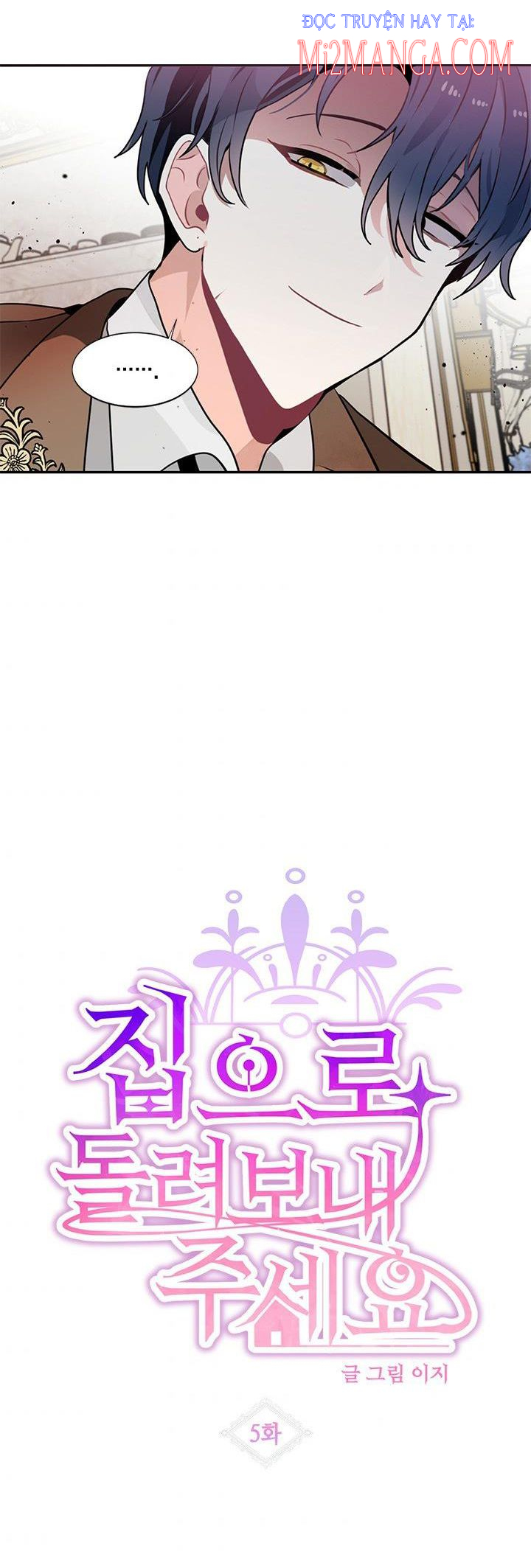Xin Hãy Cho Tôi Về Nhà: Chapter 5