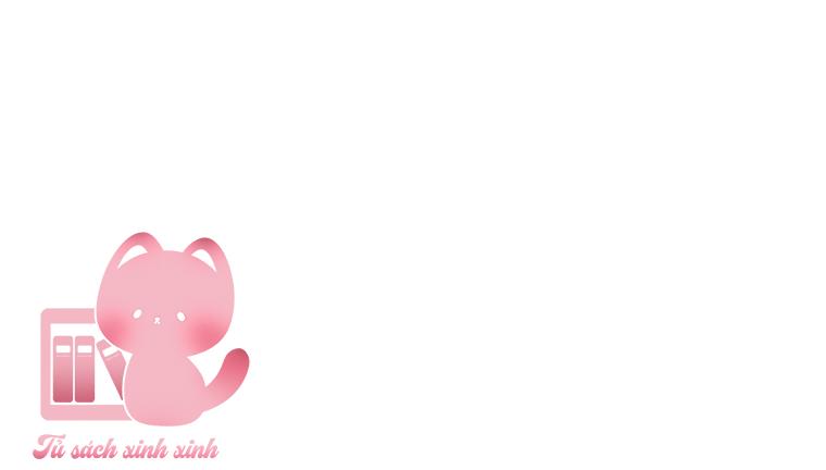 Tiểu Thư Khó Gần: Tiểu Thư Khó Gần – Chap 61