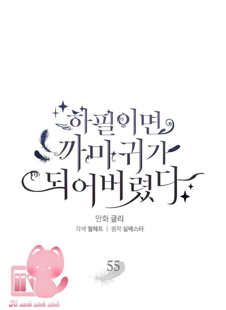 Nàng Quạ Bất Đắc Dĩ: Nàng Quạ Bất Đắc Dĩ – Chap 55