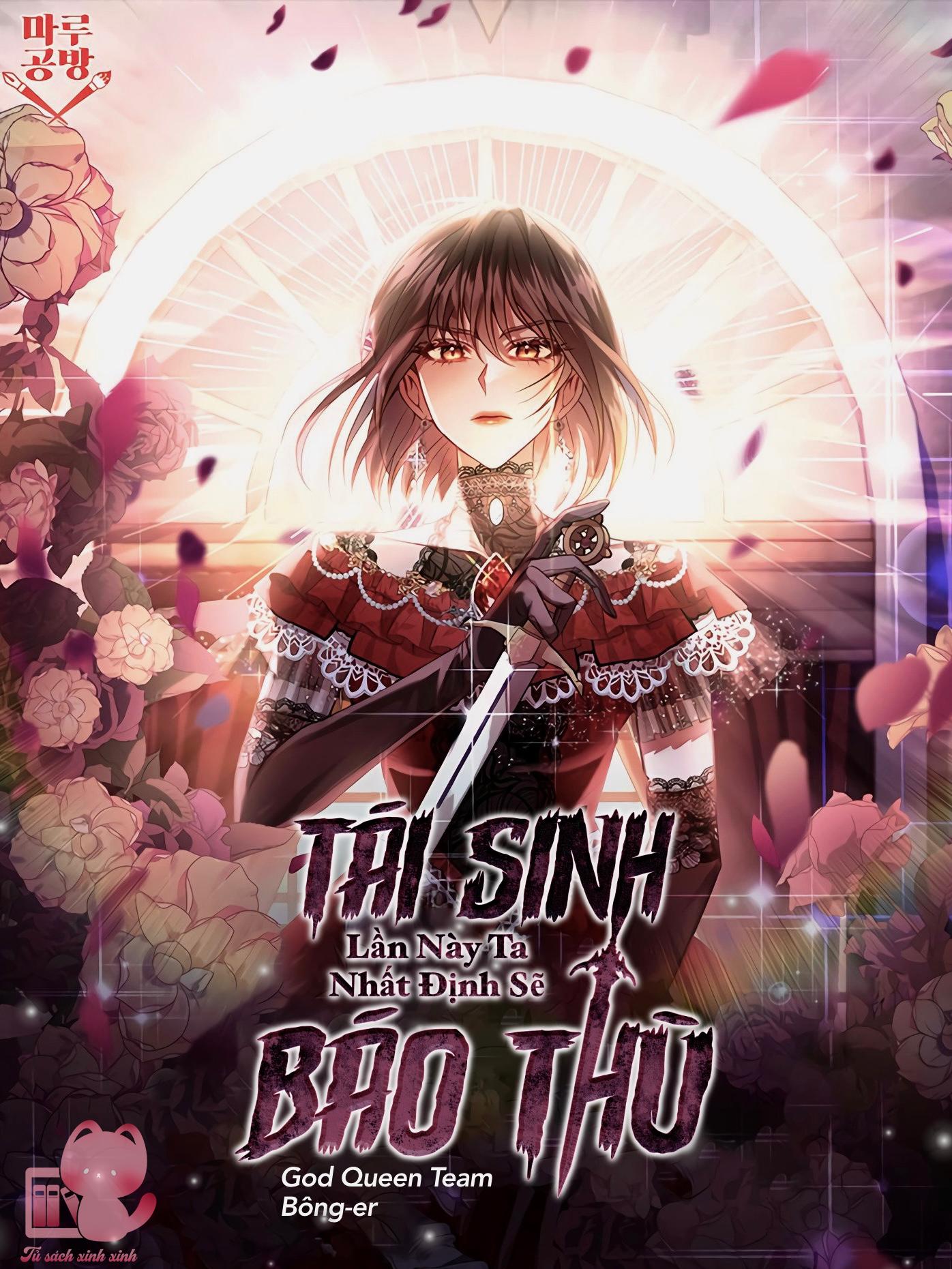 Tái Sinh Lần Này Ta Nhất Định Sẽ Báo Thù: Tái Sinh Lần Này Ta [...] – Chap 4