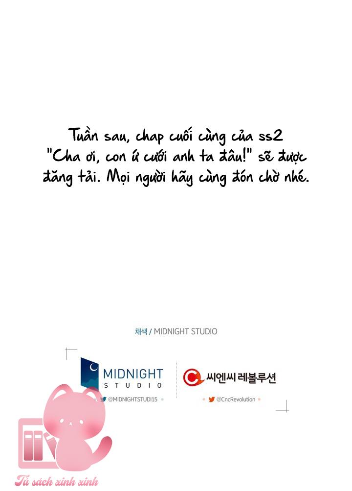 Cha Ơi, Con Ứ Cưới Anh Ta Đâu!: Cha Ơi, Con Ứ Cưới [...] – Chap 90