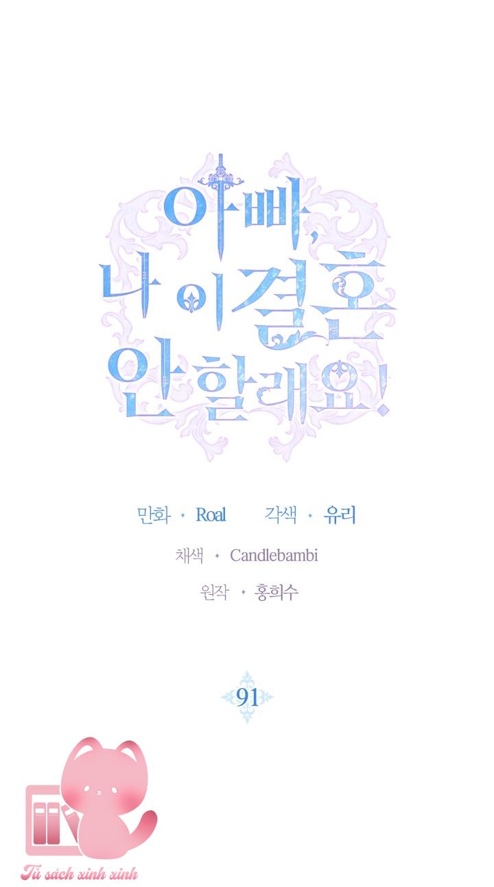 Cha Ơi, Con Ứ Cưới Anh Ta Đâu!: Cha Ơi, Con Ứ Cưới [...] – Chap 91