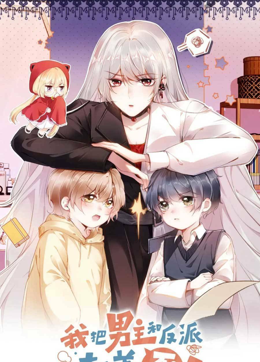 Nam Chính Và Nhân Vật Phản Diện Tôi Nuôi Đều Không Đứng Đắn: Chapter 48