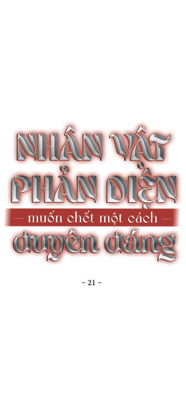 Nhân Vật Phản Diện Muốn Chết Một Cách Duyên Dáng: Chapter 21