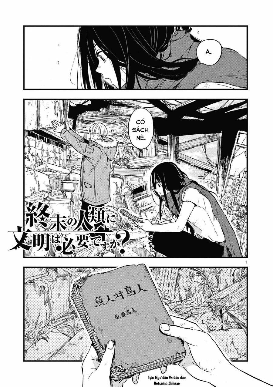 Liệu nhân loại có cần nền văn minh hậu tận thế không?: Chapter 7: Một cuộc gặp, hai người đối đầu với nhau