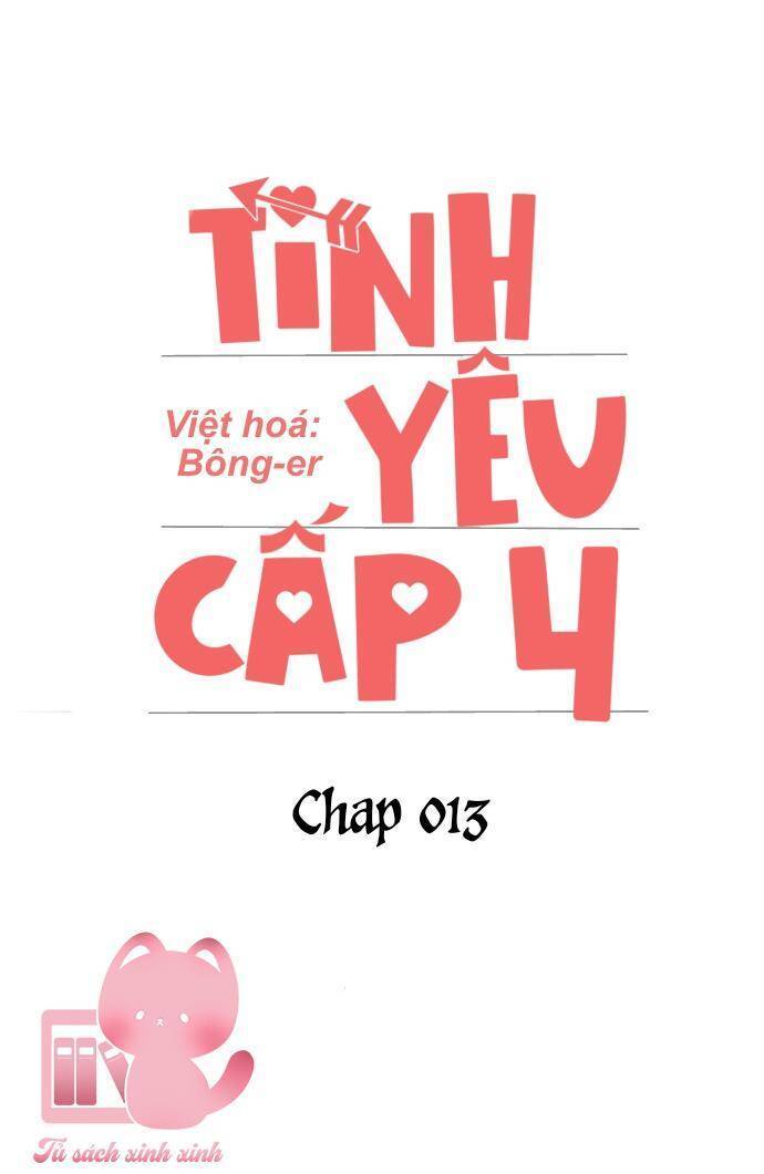 Tình Yêu Cấp 4: Chapter 13