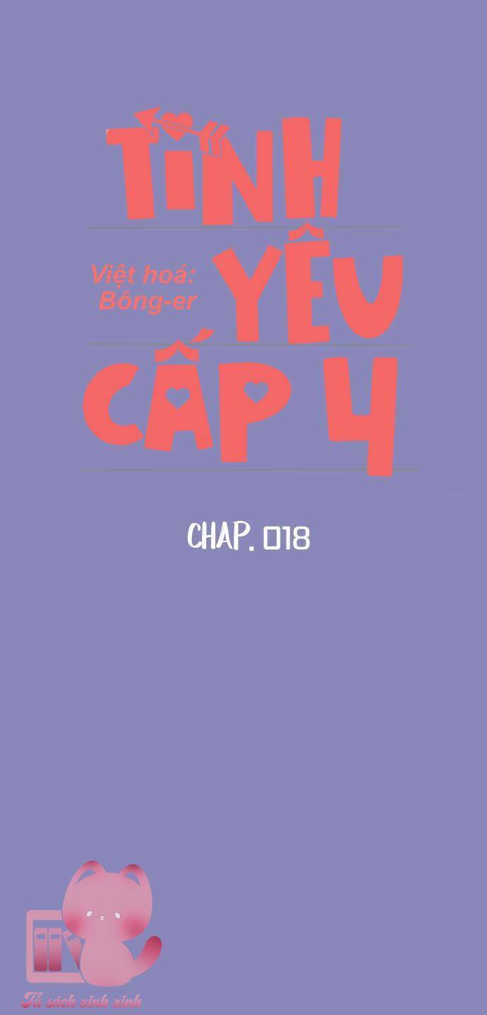 Tình Yêu Cấp 4: Chapter 18
