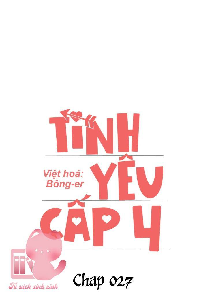 Tình Yêu Cấp 4: Chapter 27