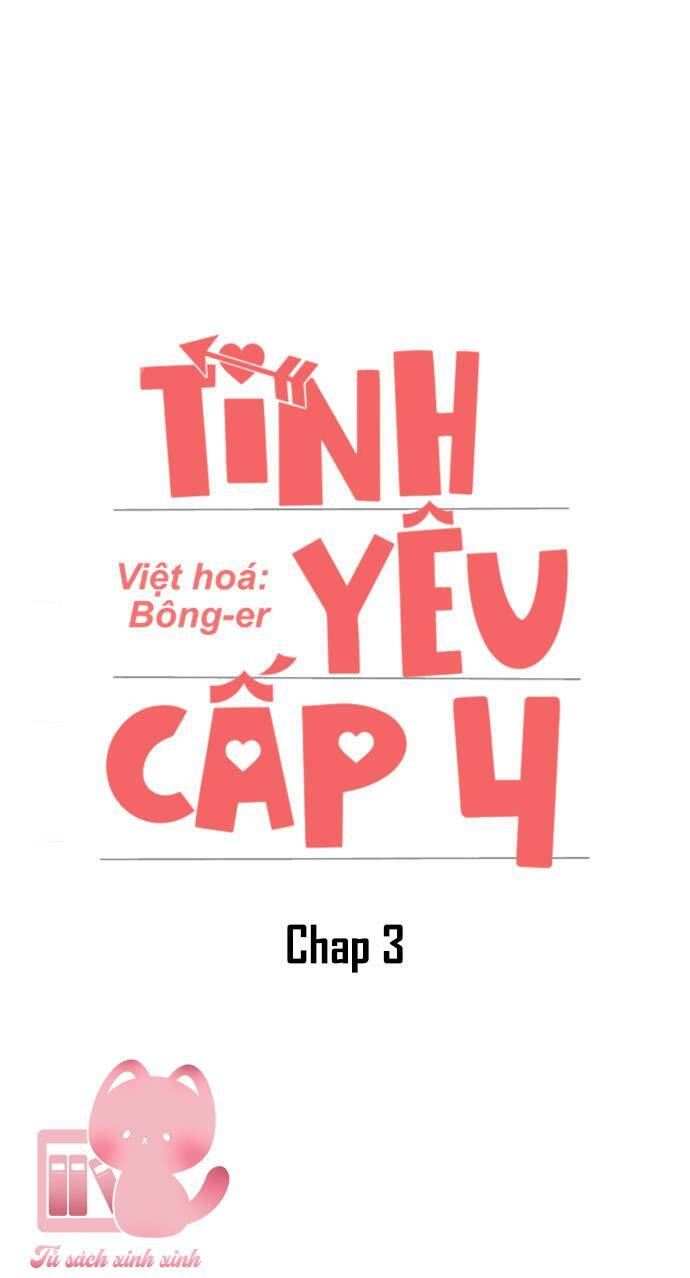 Tình Yêu Cấp 4: Chapter 3