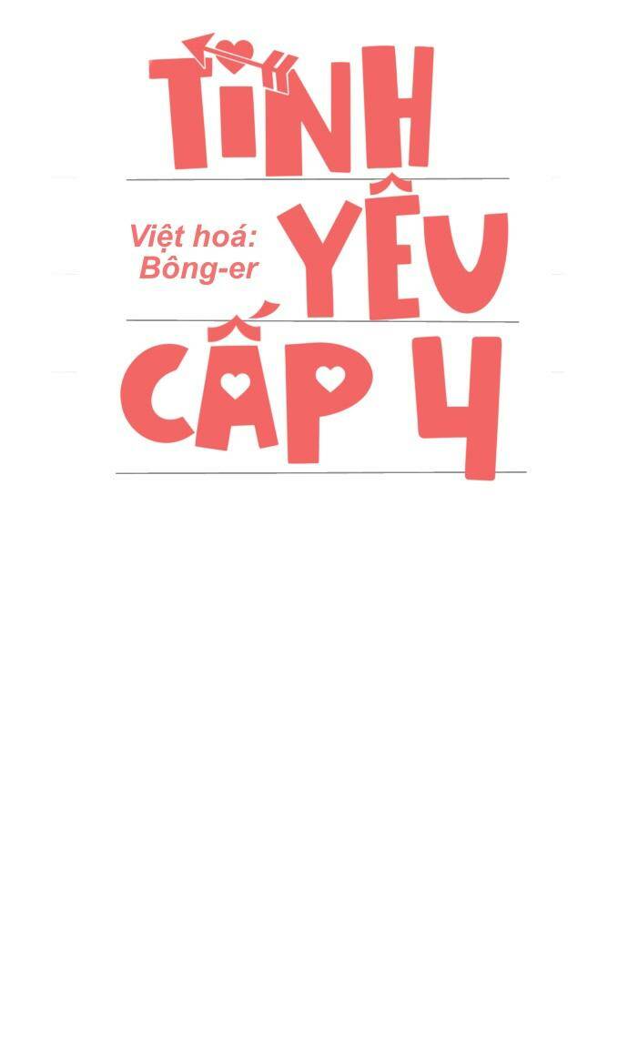 Tình Yêu Cấp 4: Chapter 4