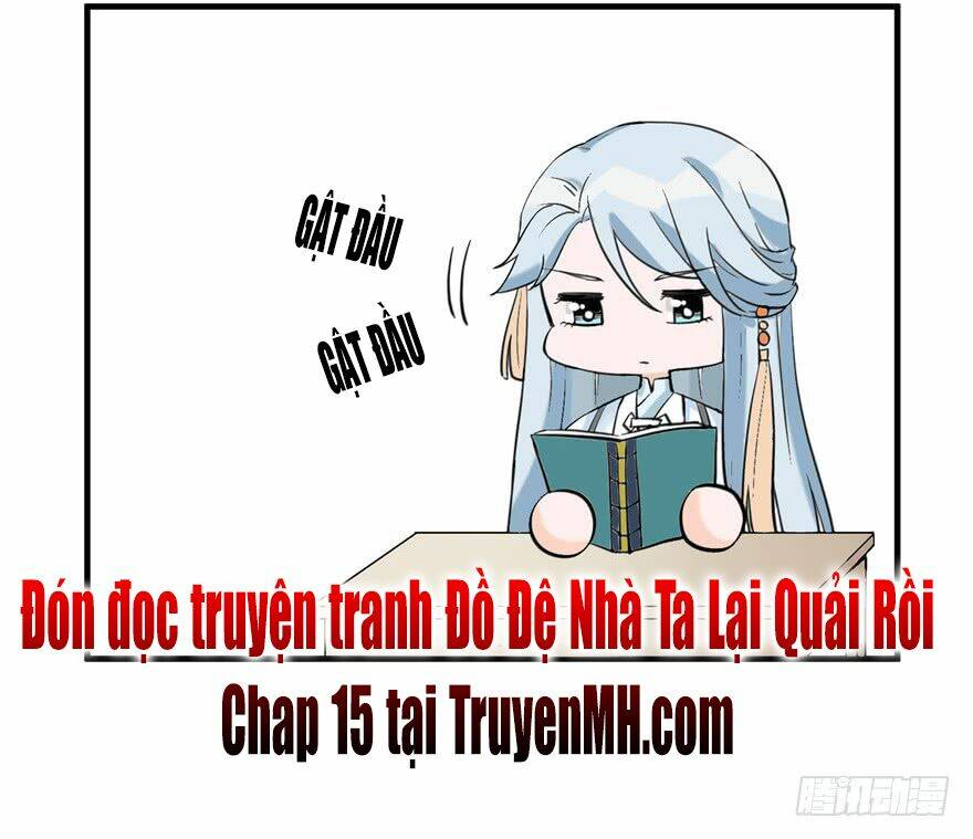 Đồ Đệ Nhà Ta Lại Quải Rồi: Chapter 14