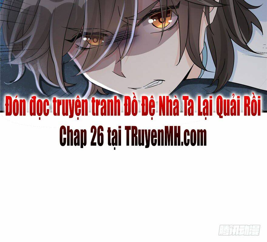 Đồ Đệ Nhà Ta Lại Quải Rồi: Chapter 25