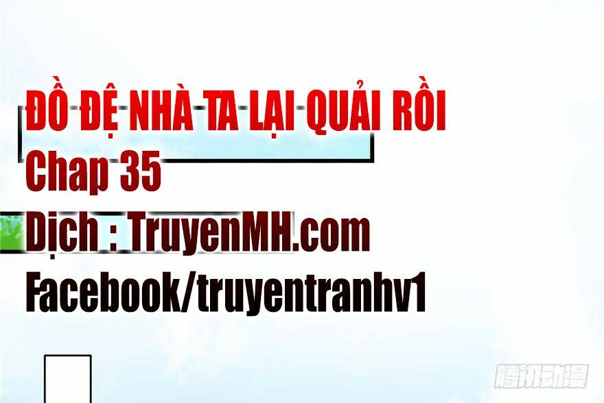 Đồ Đệ Nhà Ta Lại Quải Rồi: Chapter 35