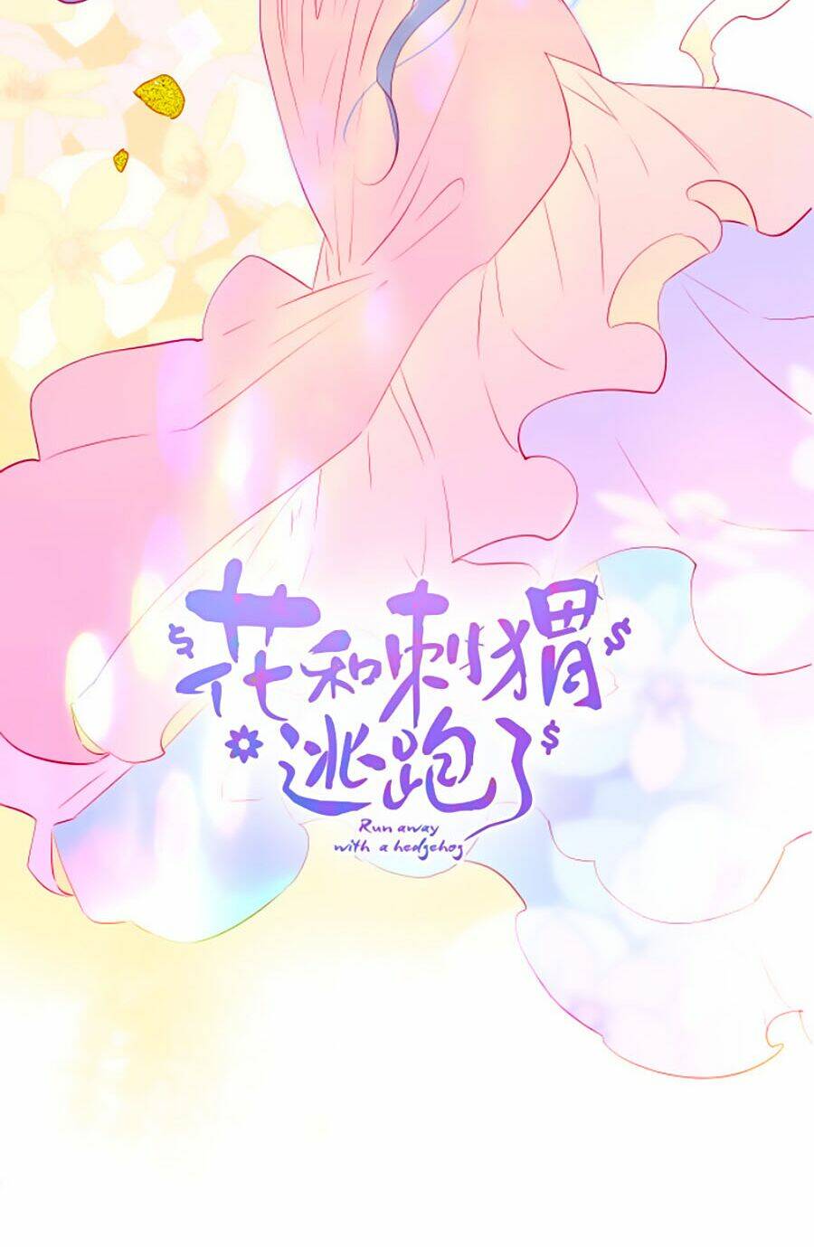 Hoa Bỏ Chạy Với Nhím Rồi: Chapter 11
