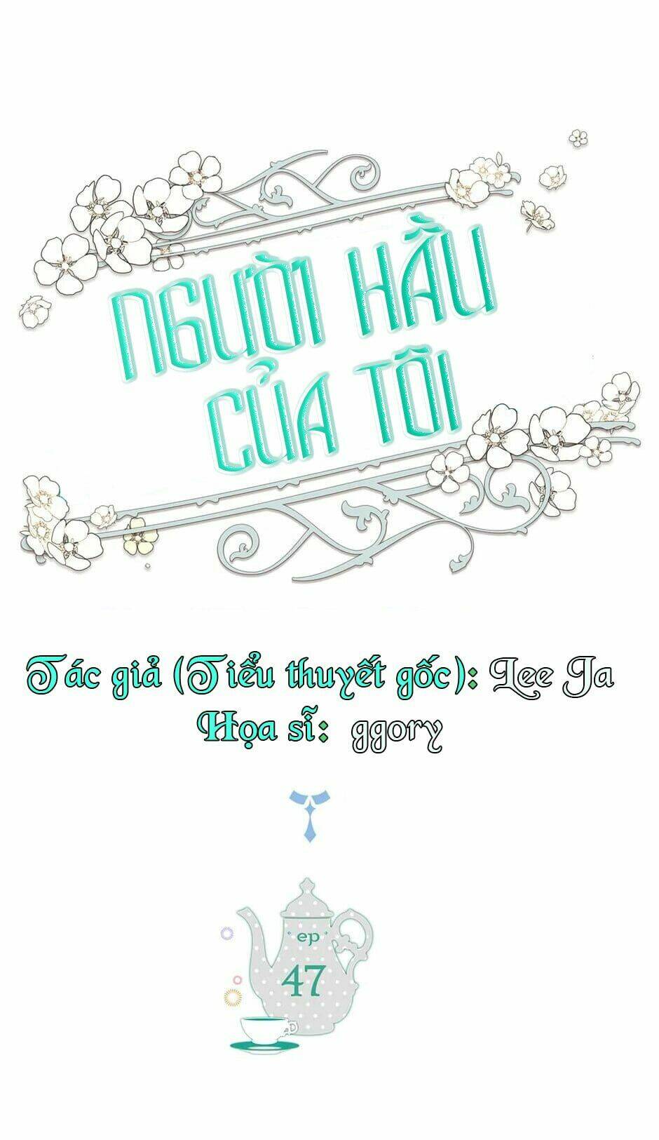 Người Hầu Của Tôi: Chapter 47