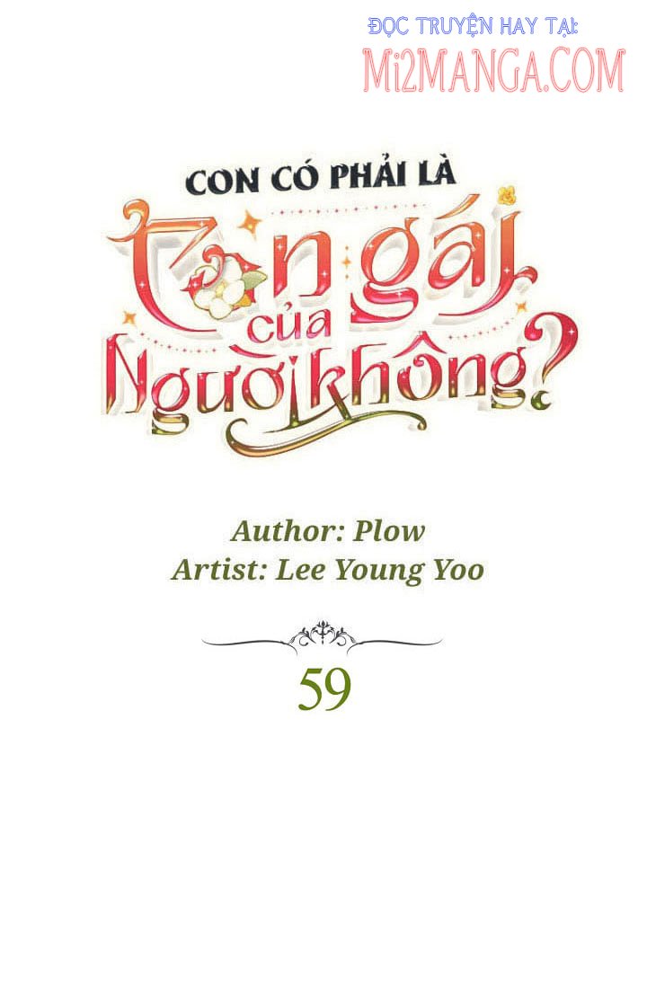 Con Có Phải Là Con Gái Của Người Không?: Chapter 59