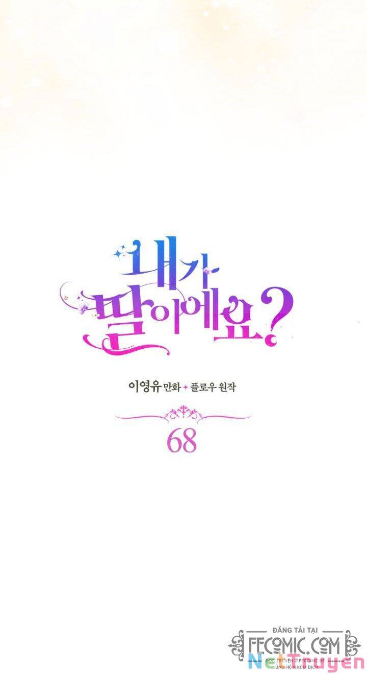 Con Có Phải Là Con Gái Của Người Không?: Chapter 68
