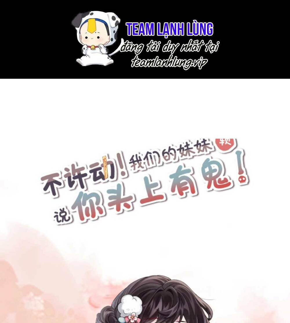 Đứng Yên! Em Gái Chúng Tôi Nói Trên Đầu Bạn Có Quỷ.: Chapter 50