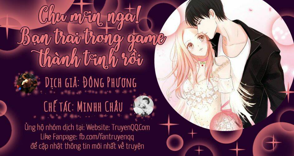 Chu Mi Nga! Bạn Trai Trong Game Thành Tinh Rồi: Chapter 7