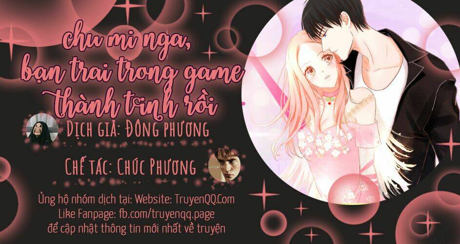 Chu Mi Nga! Bạn Trai Trong Game Thành Tinh Rồi: Chapter 9