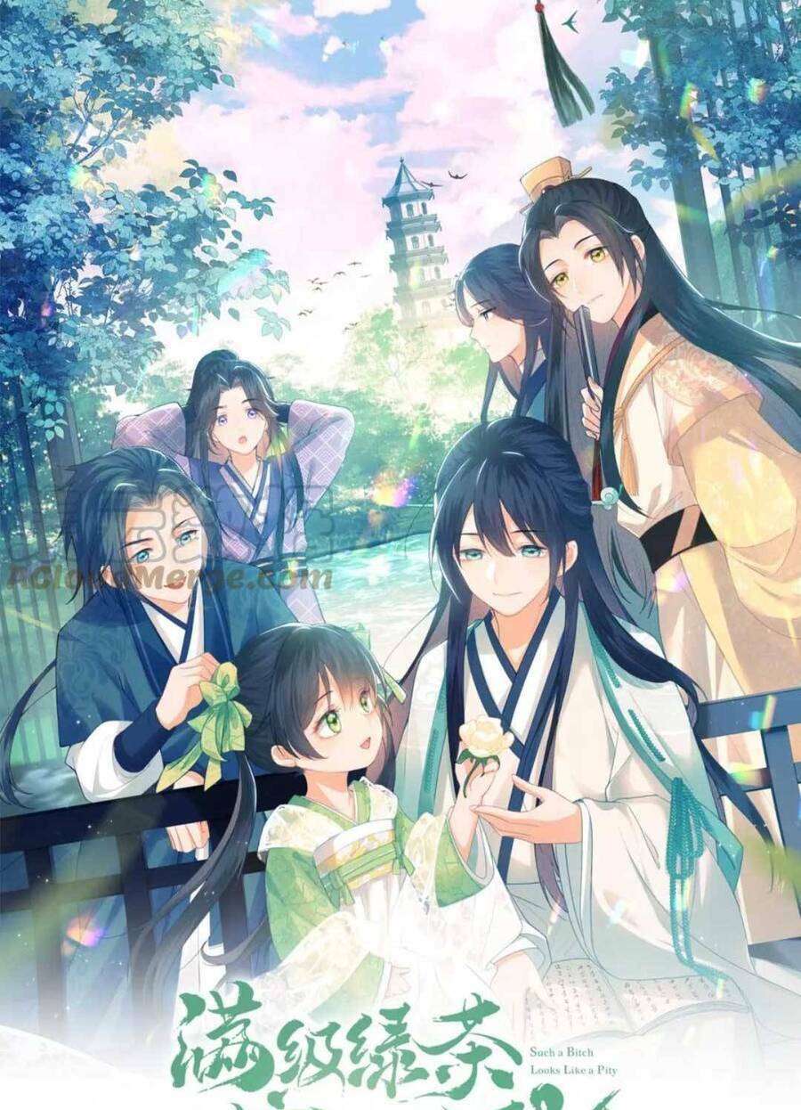 Mãn Cấp Trà Xanh Xuyên Không Thành Tiểu Đáng Thương: Chapter 48