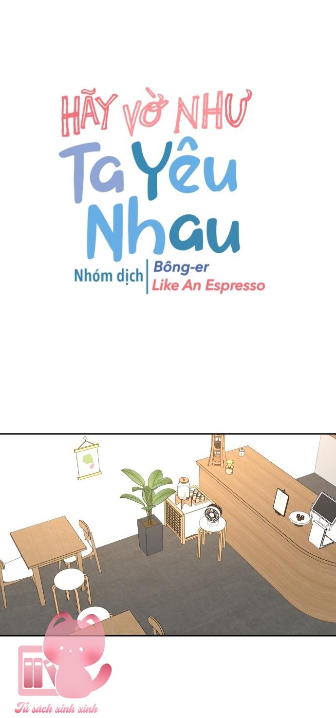 Hãy Vờ Như Ta Yêu Nhau: Hãy Vờ Như Ta Yêu [...] – Chap 25